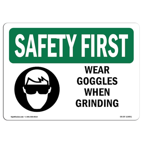 OSHA Sign, Wear Goggles When Grinding, 24in X 18in Rigid Plastic, 24" W, 18" H, Landscape
